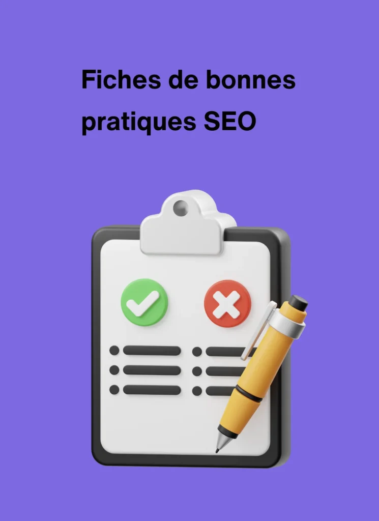 fiches de bonnes pratiques pour travailler son SEO